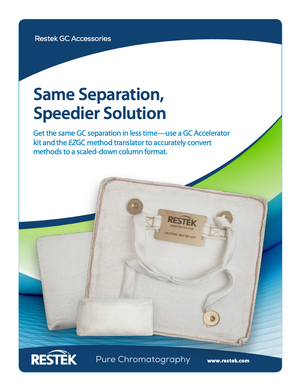 GC Accelerator Kit - Same Separation, Speedier Solution